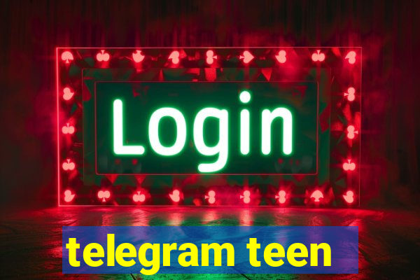 telegram teen -18